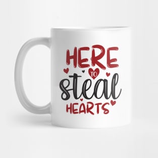 Here to Steal Hearts Mug